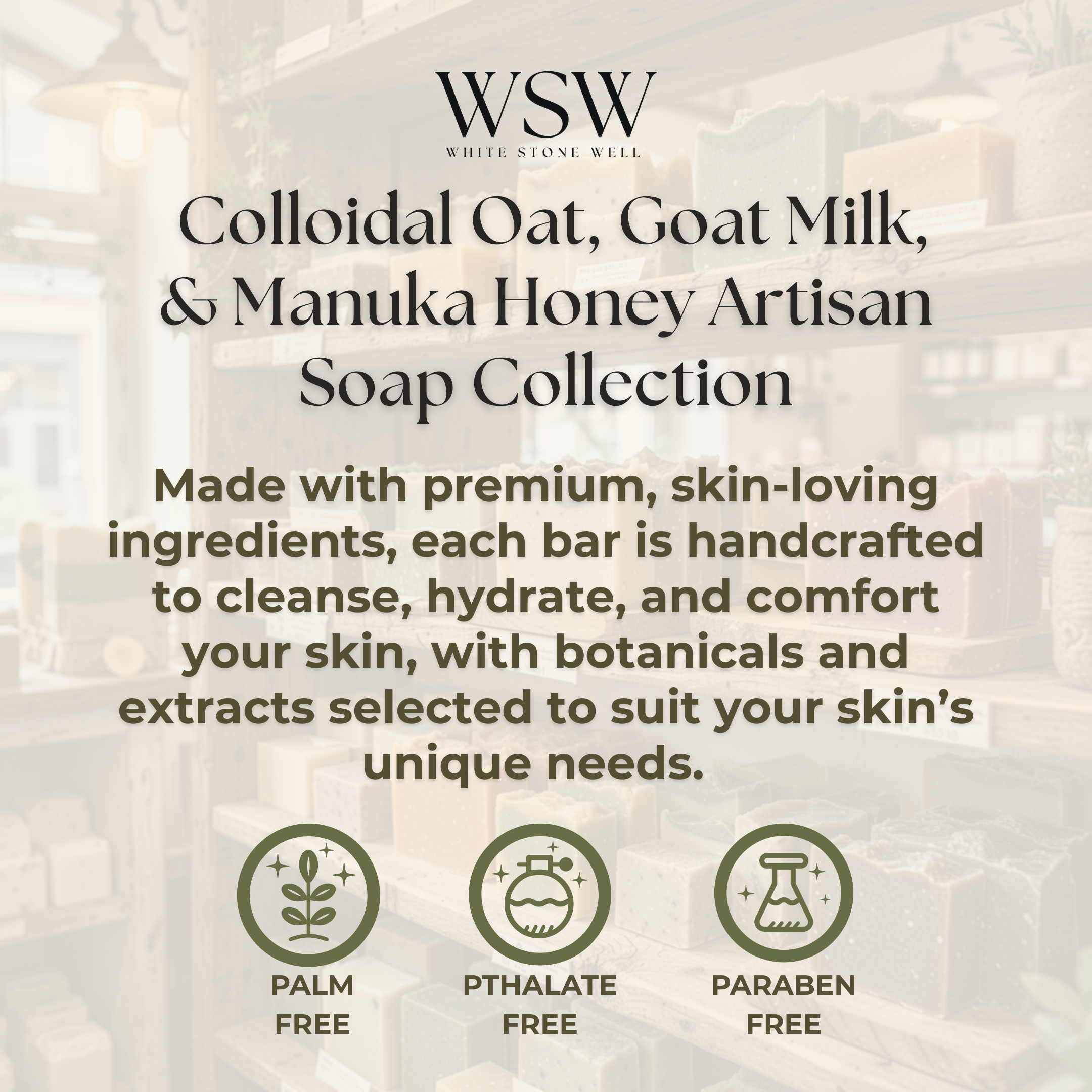 OATMEAL, MILK & HONEY SOAP BAR Deeply nourishing. Gentle enough for daily use.